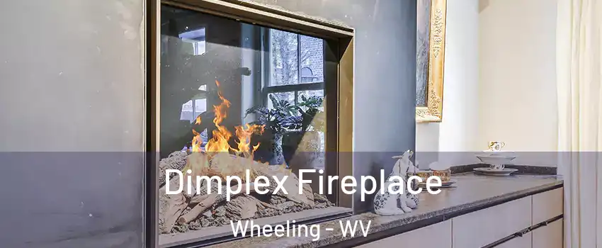  Dimplex Fireplace Wheeling - WV