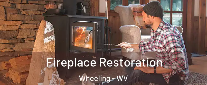 Fireplace Restoration Wheeling - WV