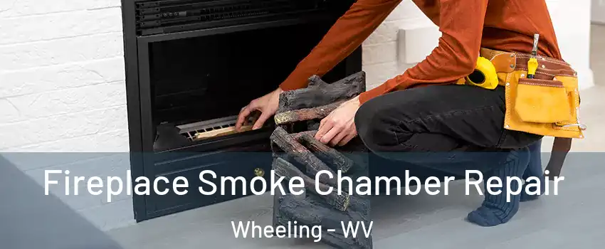  Fireplace Smoke Chamber Repair Wheeling - WV